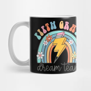 Back To School Fifth Grade Teacher 5Th Grade Dream Team Mug